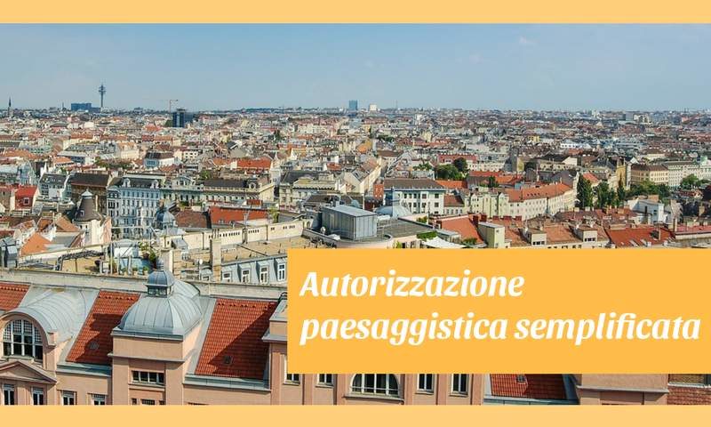 autorizzazione paesaggistica semplificata