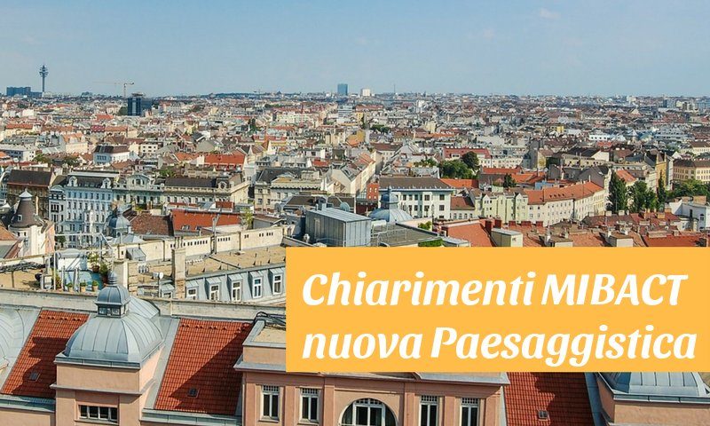 chiarimenti MIBACT su autorizzazione paesaggistica semplificata