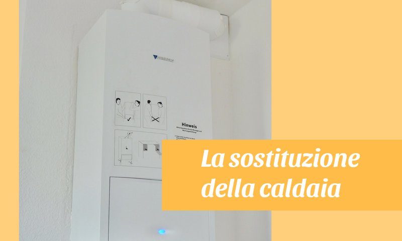 sostituzione della caldaia