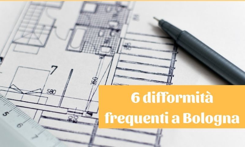 6 difformità urbanistiche e catastali a Bologna