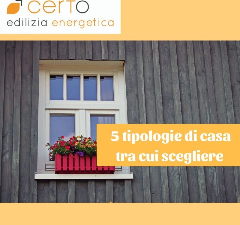 comprare casa 5 tipologie tra cui scegliere