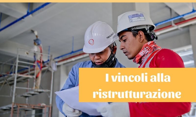 vincoli alla ristrutturazione