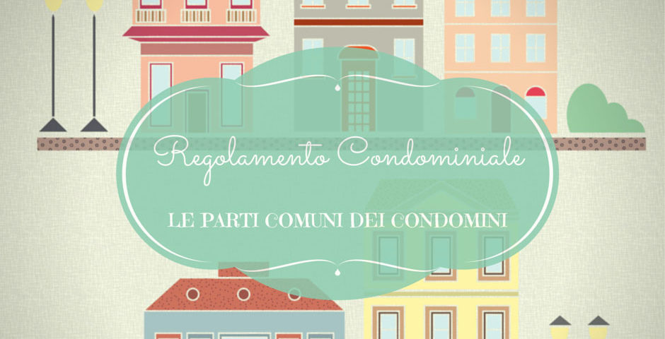 le parti comuni dei condomini